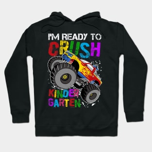 I'm Ready To Crush Kindergarten Monster Truck Back to School Hoodie